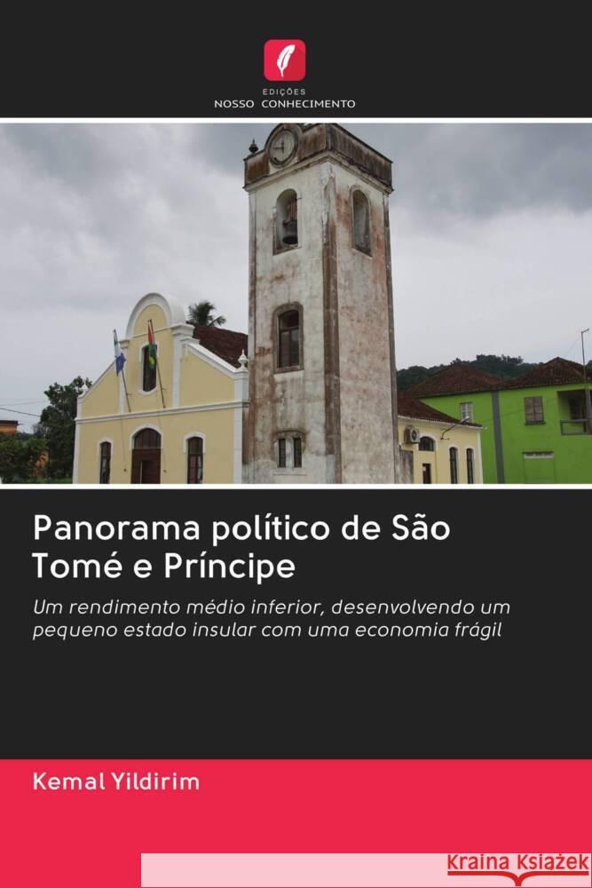 Panorama político de São Tomé e Príncipe Yildirim, Kemal 9786203072792