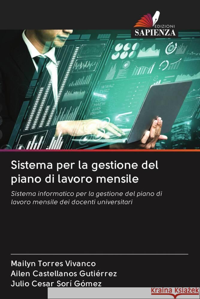 Sistema per la gestione del piano di lavoro mensile Torres Vivanco, Mailyn, Castellanos Gutiérrez, Ailen, Sorí Gómez, Julio Cesar 9786203073294