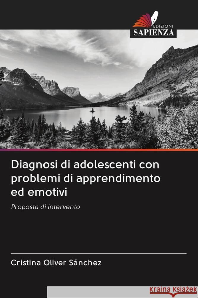 Diagnosi di adolescenti con problemi di apprendimento ed emotivi Oliver Sánchez, Cristina 9786203075243