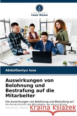 Auswirkungen von Belohnung und Bestrafung auf die Mitarbeiter Issa, AbdulGaniyu 9786203077247