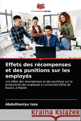 Effets des récompenses et des punitions sur les employés Issa, AbdulGaniyu 9786203077377