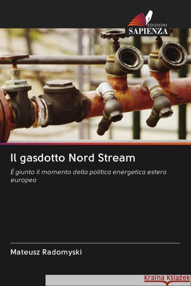 Il gasdotto Nord Stream Radomyski, Mateusz 9786203078091 Edizioni Sapienza