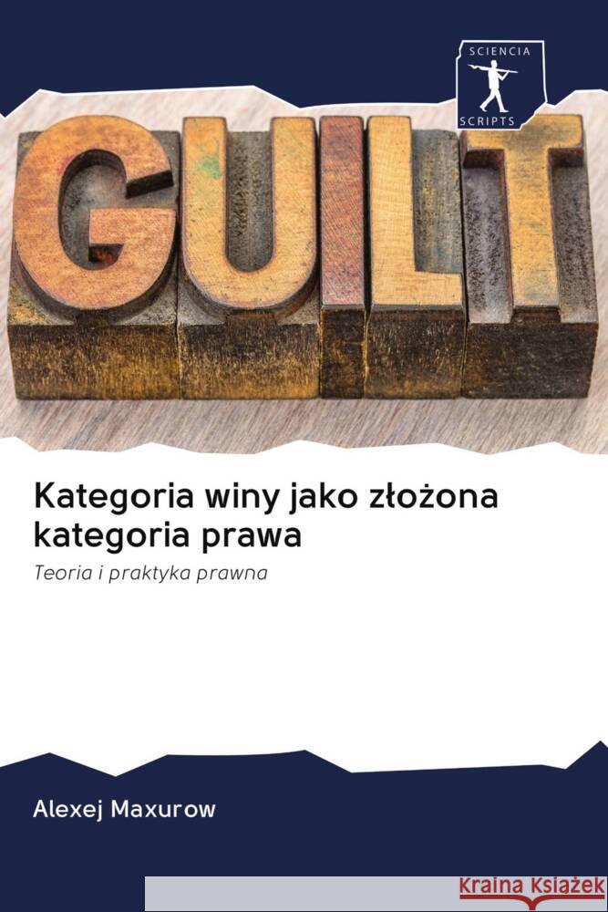 Kategoria winy jako zlozona kategoria prawa Maxurow, Alexej 9786203084597