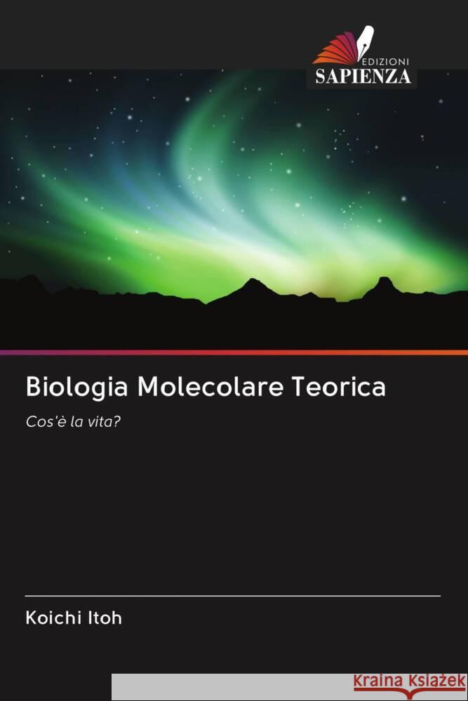 Biologia Molecolare Teorica Itoh, Koichi 9786203088724