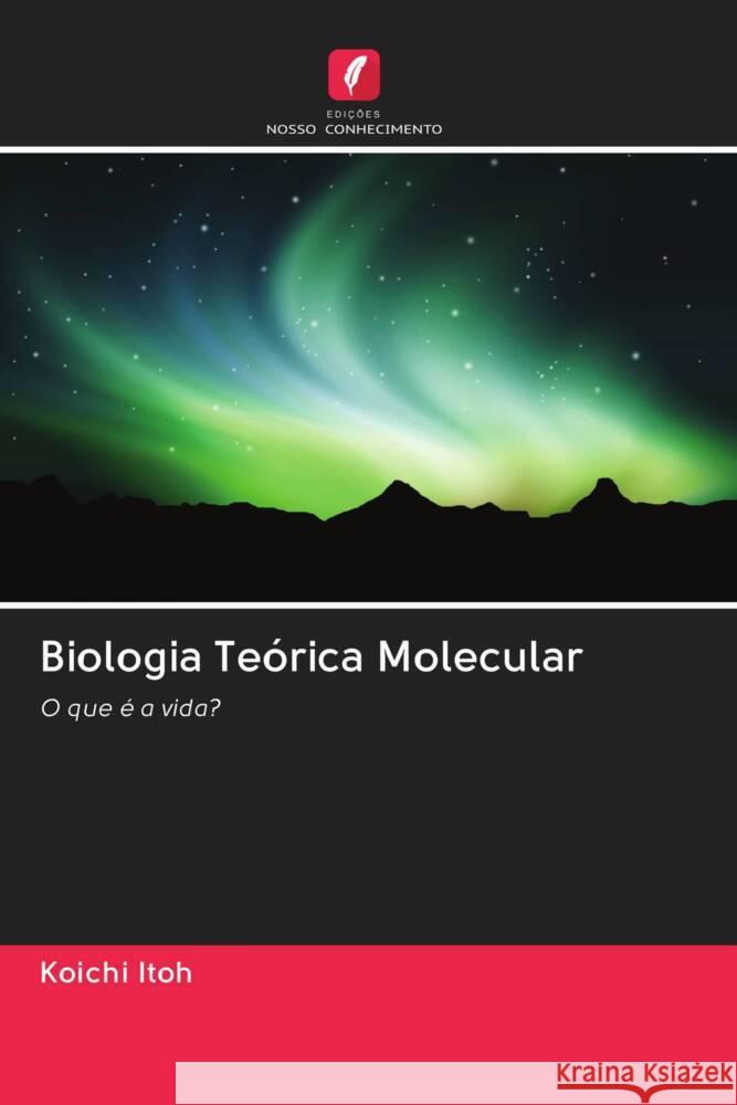 Biologia Teórica Molecular Itoh, Koichi 9786203088755