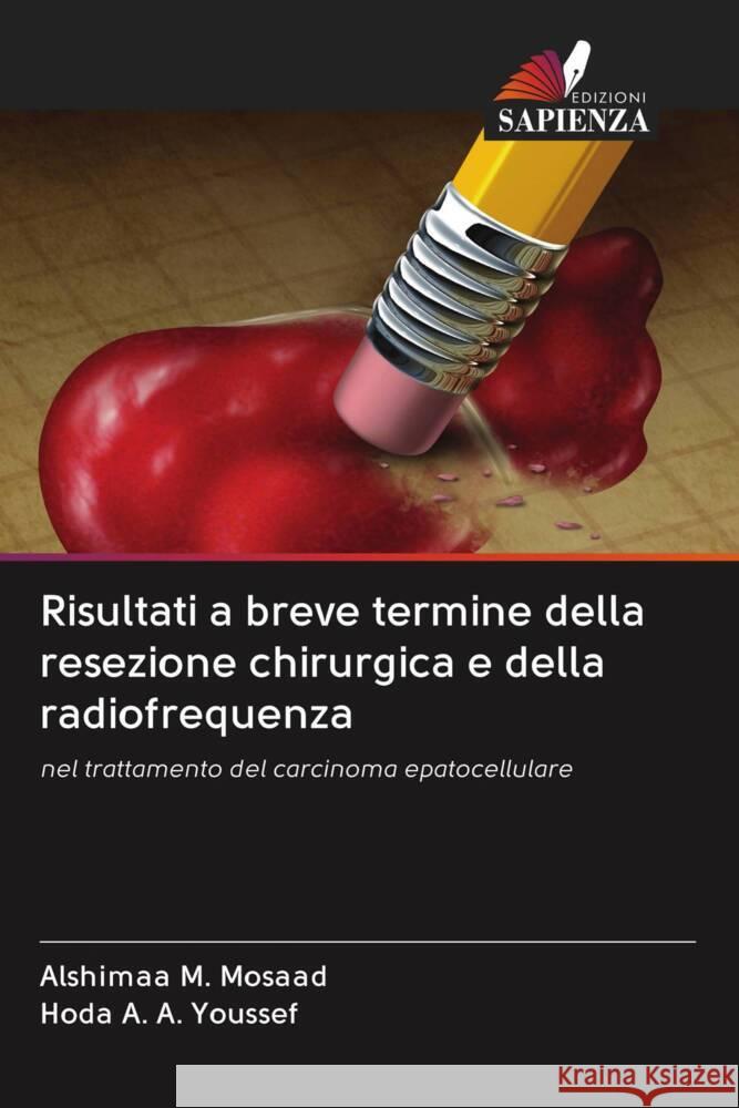 Risultati a breve termine della resezione chirurgica e della radiofrequenza M. Mosaad, Alshimaa, A. A. Youssef, Hoda 9786203089011