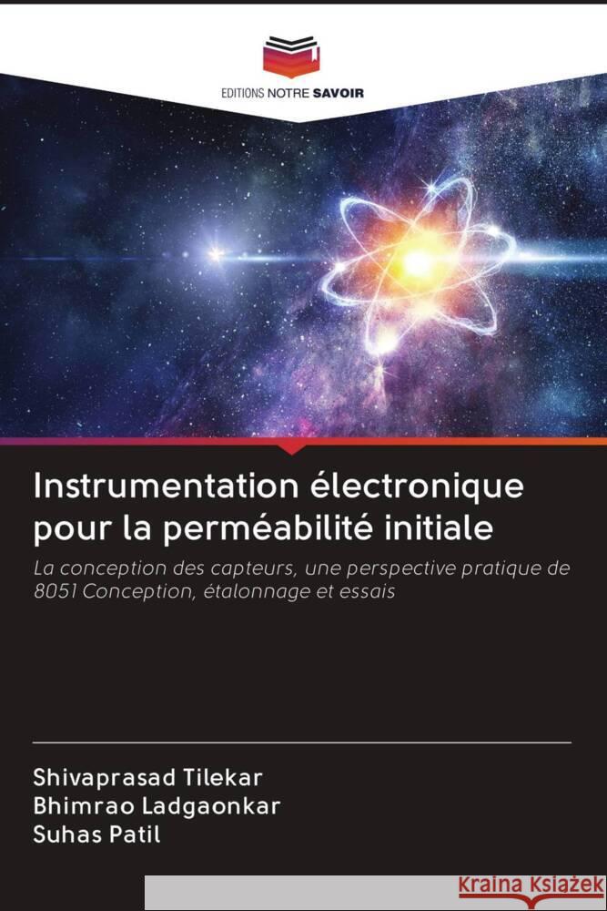 Instrumentation électronique pour la perméabilité initiale Tilekar, Shivaprasad, Ladgaonkar, Bhimrao, Patil, Suhas 9786203089349 Editions Notre Savoir