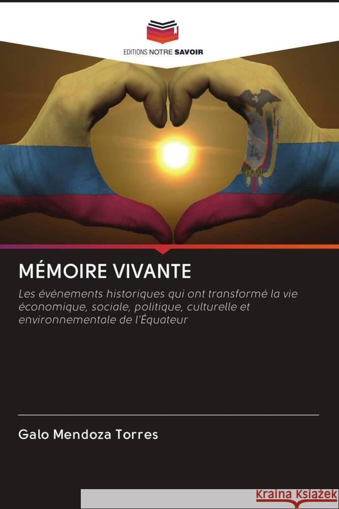 MÉMOIRE VIVANTE Mendoza Torres, Galo 9786203092660