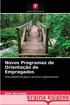 Novos Programas de Orientação de Empregados Jose Acevedo 9786203094190