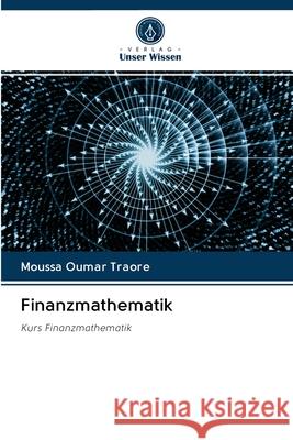 Finanzmathematik Moussa Oumar Traore 9786203095326