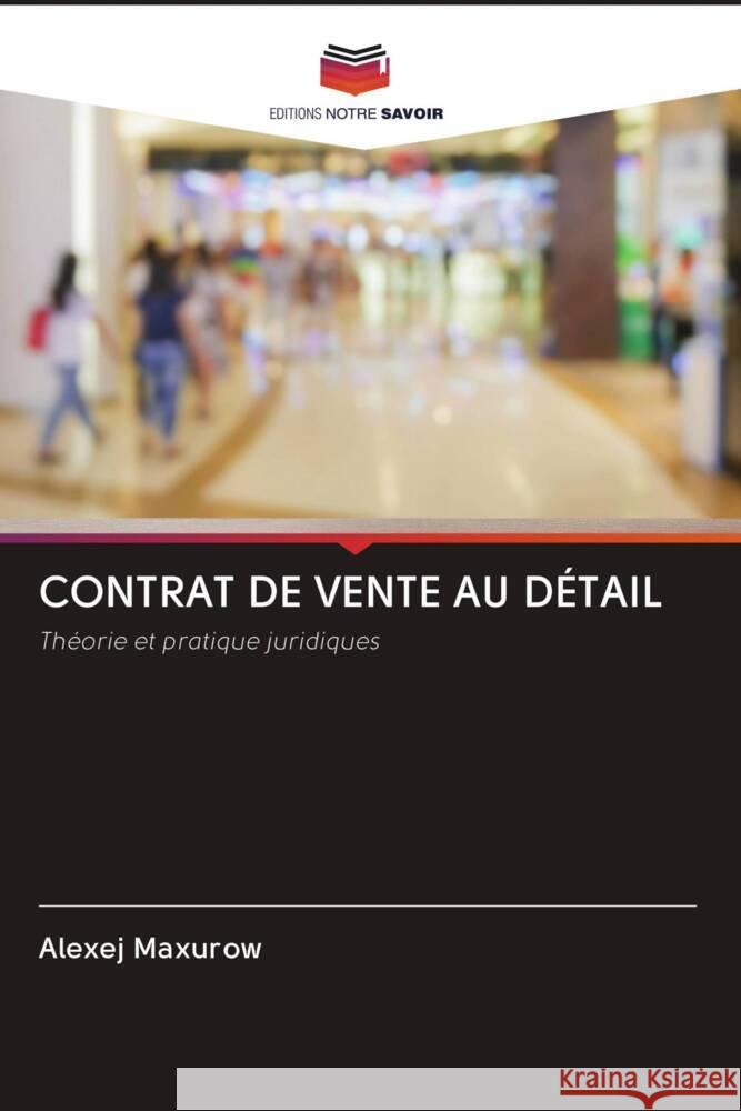 CONTRAT DE VENTE AU DÉTAIL Maxurow, Alexej 9786203097160