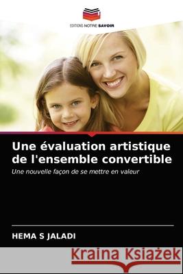 Une évaluation artistique de l'ensemble convertible Jaladi, Hema S. 9786203098365 Editions Notre Savoir