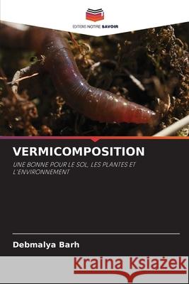 Vermicomposition Debmalya Barh 9786203110098