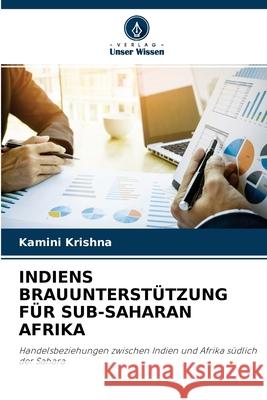 Indiens Brauunterstützung Für Sub-Saharan Afrika Kamini Krishna 9786203110234