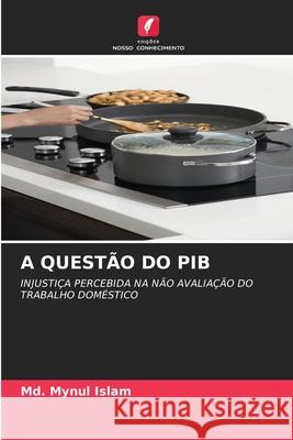 A Questão Do Pib MD Mynul Islam 9786203110449 Edicoes Nosso Conhecimento