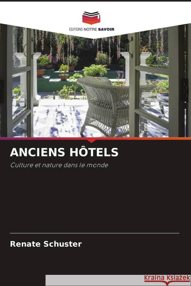 Anciens H?tels Renate Schuster 9786203112153
