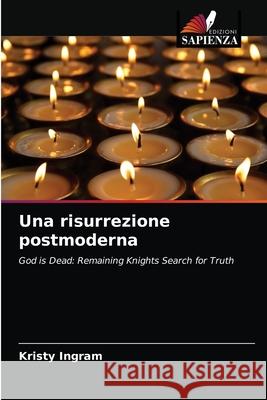 Una risurrezione postmoderna Kristy Ingram 9786203120912 Edizioni Sapienza