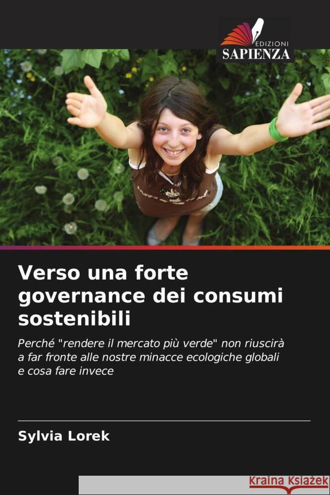 Verso una forte governance dei consumi sostenibili Lorek, Sylvia 9786203125306