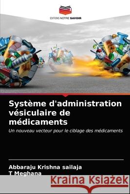 Système d'administration vésiculaire de médicaments Krishna Sailaja, Abbaraju 9786203127652