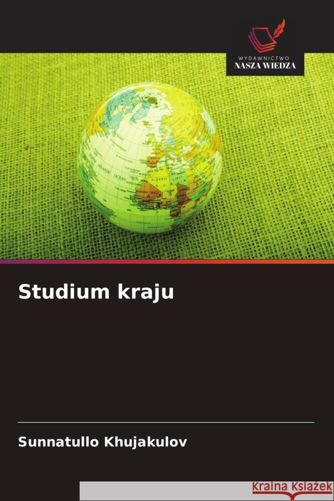 Studium kraju Sunnatullo Khujakulov 9786203131604 Wydawnictwo Nasza Wiedza