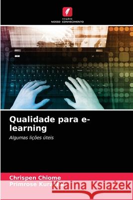 Qualidade para e-learning Chrispen Chiome, Primrose Kurasha 9786203132335 Edicoes Nosso Conhecimento