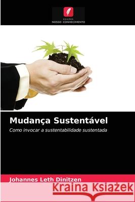Mudança Sustentável Johannes Leth Dinitzen 9786203134179
