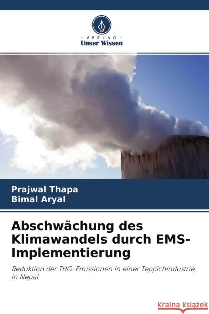 Abschwächung des Klimawandels durch EMS-Implementierung Thapa, Prajwal, Aryal, Bimal 9786203135732