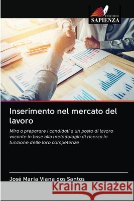 Inserimento nel mercato del lavoro Jos Vian 9786203136272 Edizioni Sapienza