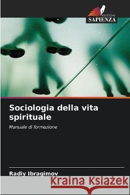 Sociologia della vita spirituale Radiy Ibragimov 9786203137552