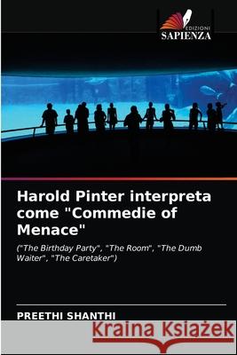 Harold Pinter interpreta come Commedie of Menace Preethi Shanthi 9786203138757