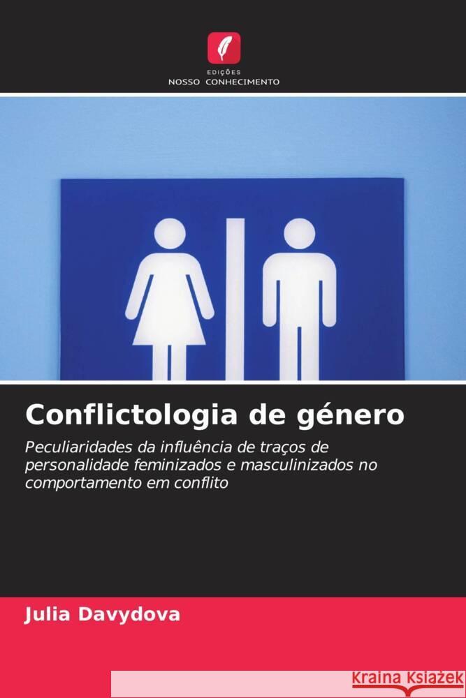 Conflictologia de género Davydova, Julia 9786203139211 Edições Nosso Conhecimento