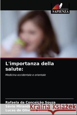 L'importanza della salute Da Concei S 9786203140217 Edizioni Sapienza