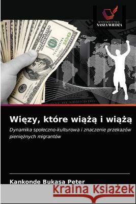 Więzy, które wiążą i wiążą Peter, Kankonde Bukasa 9786203141276