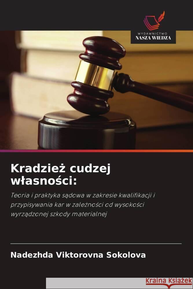 Kradziez cudzej wlasnosci: Sokolova, Nadezhda Viktorovna 9786203142228