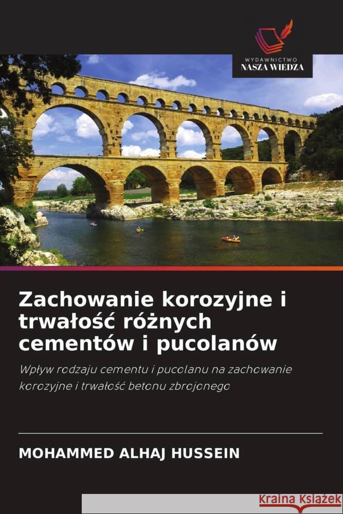 Zachowanie korozyjne i trwalosc róznych cementów i pucolanów Alhaj Hussein, Mohammed 9786203142778