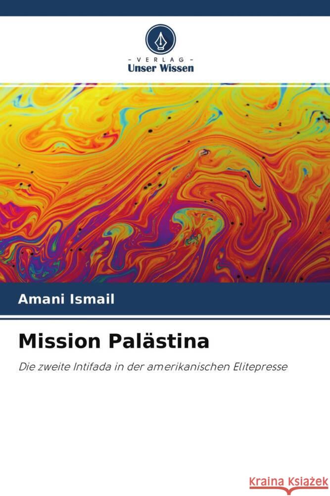 Mission Palästina Ismail, Amani 9786203147094