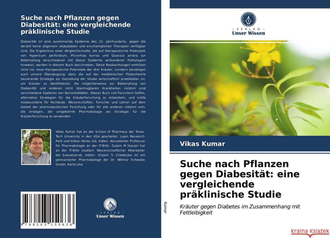 Suche nach Pflanzen gegen Diabesität: eine vergleichende präklinische Studie Kumar, Vikas 9786203150636