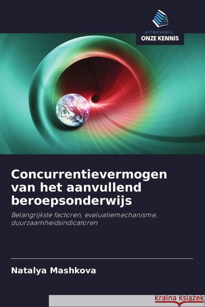 Concurrentievermogen van het aanvullend beroepsonderwijs Mashkova, Natalya 9786203152401