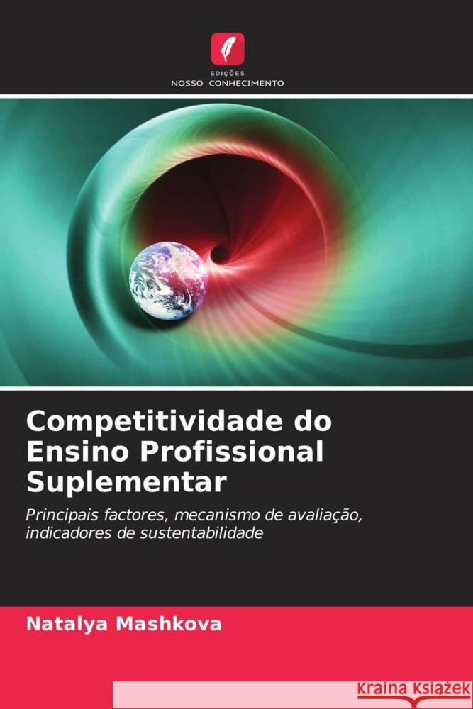 Competitividade do Ensino Profissional Suplementar Mashkova, Natalya 9786203152425