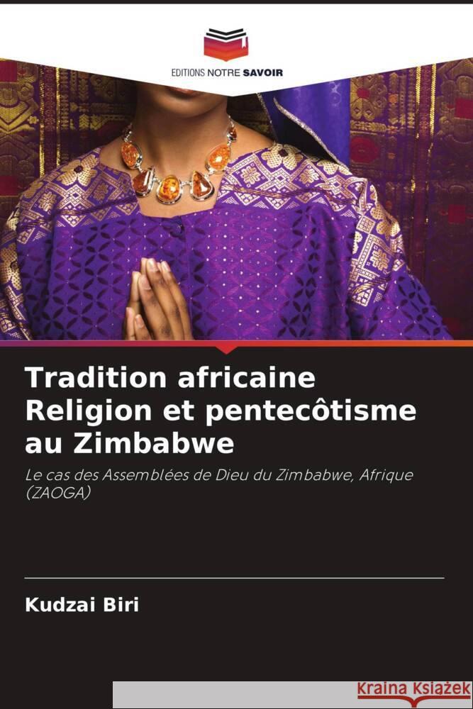 Tradition africaine Religion et pentecôtisme au Zimbabwe Biri, Kudzai 9786203153439