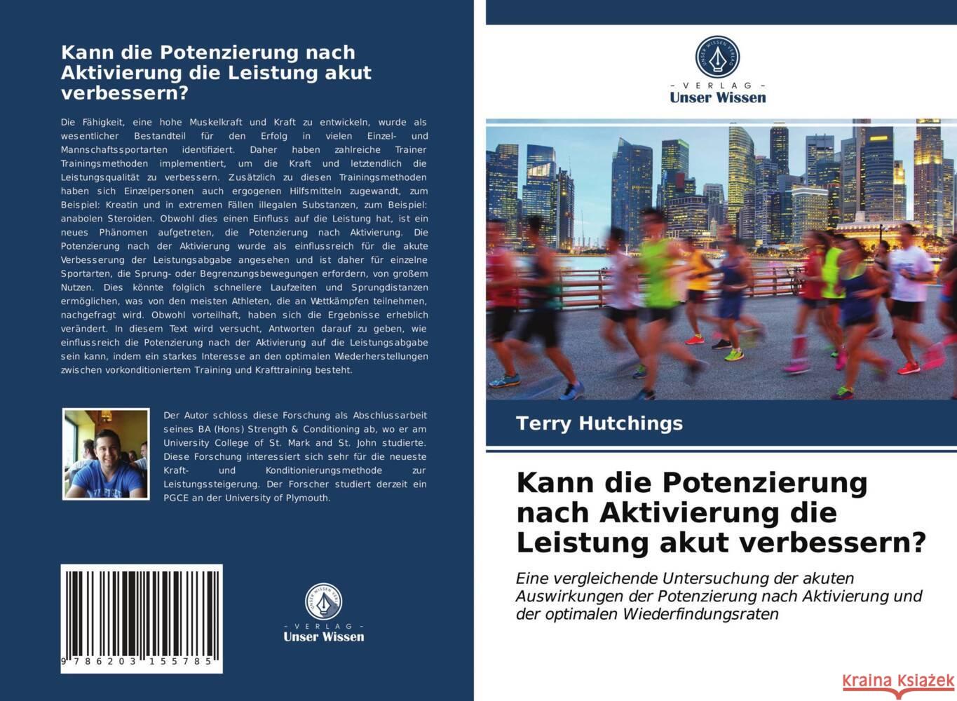 Kann die Potenzierung nach Aktivierung die Leistung akut verbessern? Hutchings, Terry 9786203155785 Verlag Unser Wissen