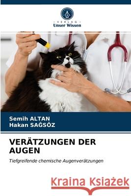 Verätzungen Der Augen Semih Altan, Hakan SaĞsöz 9786203156447