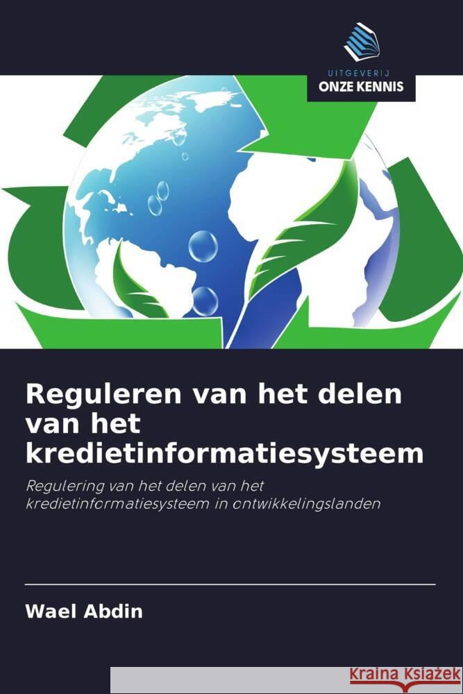 Reguleren van het delen van het kredietinformatiesysteem Abdin, Wael 9786203156980