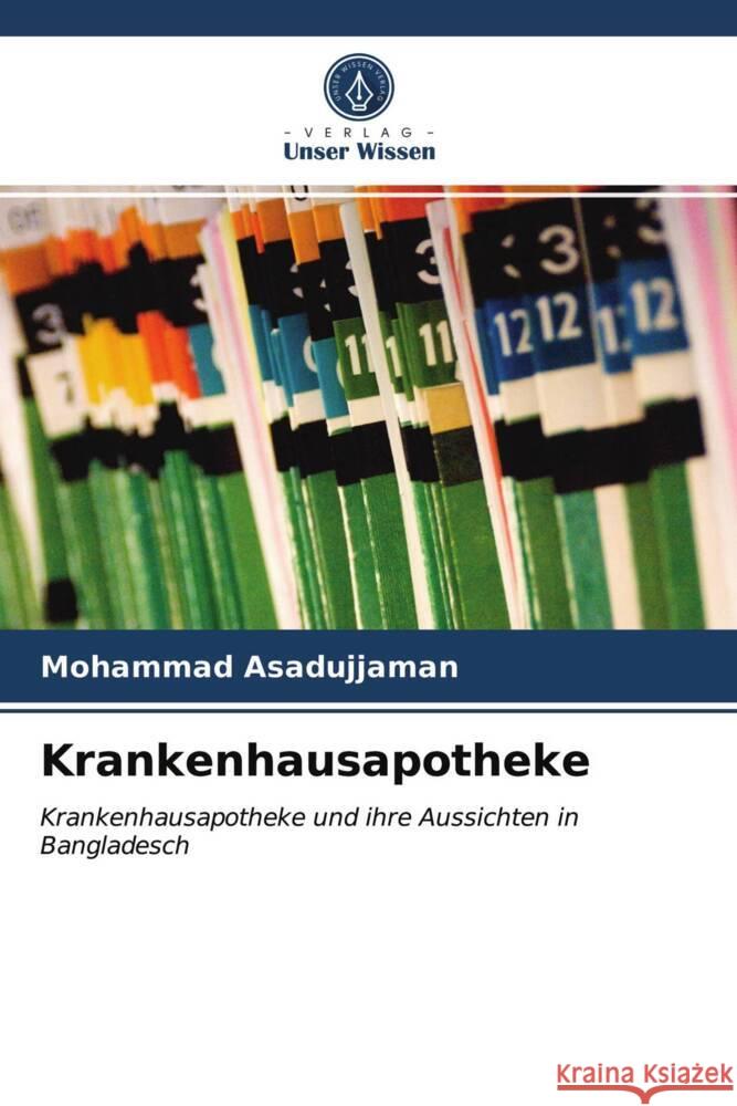 Krankenhausapotheke Asadujjaman, Mohammad 9786203158526 Verlag Unser Wissen