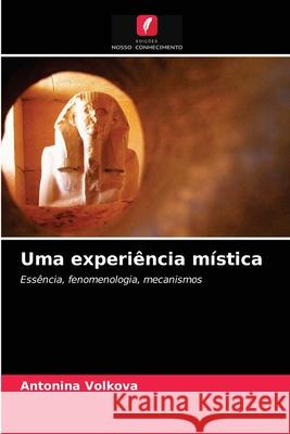 Uma experiência mística Antonina Volkova 9786203159417