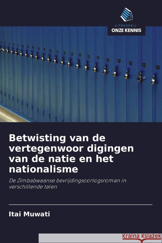 Betwisting van de vertegenwoor digingen van de natie en het nationalisme Muwati, Itai 9786203161137