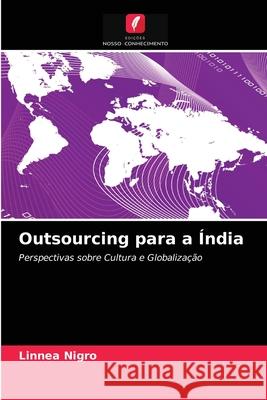 Outsourcing para a Índia Linnea Nigro 9786203165036 Edicoes Nosso Conhecimento