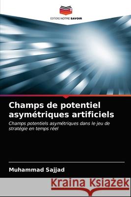 Champs de potentiel asymétriques artificiels Sajjad, Muhammad 9786203166620