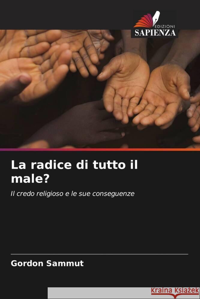 La radice di tutto il male? Sammut, Gordon 9786203167290