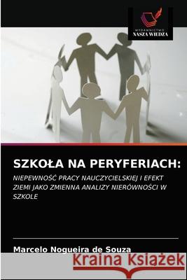 Szkola Na Peryferiach Marcelo Nogueira de Souza 9786203169034